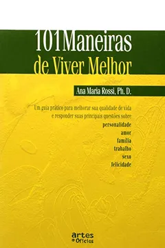 Livro 101 Maneiras De Viver Melhor - Resumo, Resenha, PDF, etc.
