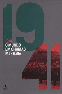 Livro 1941. O Mundo em Chamas - Resumo, Resenha, PDF, etc.