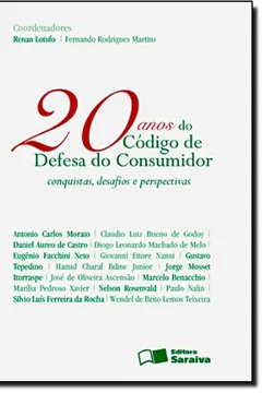 Livro 20 Anos do Código de Defesa do Consumidor - Resumo, Resenha, PDF, etc.