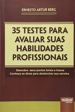 Livro 35 Testes Para Avaliar Suas Habilidades Profissionais - Resumo, Resenha, PDF, etc.