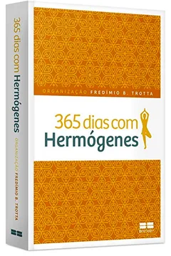 Livro 365 Dias com Hermógenes - Resumo, Resenha, PDF, etc.