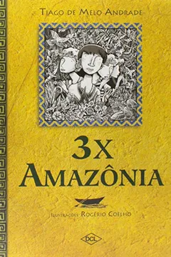 Livro 3x Amazônia - Resumo, Resenha, PDF, etc.