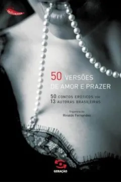 Livro 50 Versões de Amor e Prazer - Resumo, Resenha, PDF, etc.