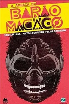 Livro A Ameaça do Barão Macaco - Resumo, Resenha, PDF, etc.