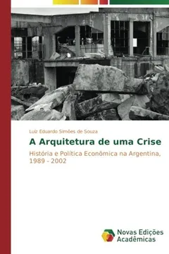 Livro A Arquitetura de Uma Crise - Resumo, Resenha, PDF, etc.
