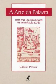 Livro A Arte da Palavra - Resumo, Resenha, PDF, etc.