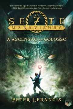 Livro A Ascensão do Colosso. Série as Sete Maravilhas - Livro 1 - Resumo, Resenha, PDF, etc.