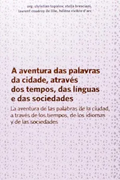 Livro A aventura das palavras da cidade, através dos tempos, das línguas e das sociedades. - Resumo, Resenha, PDF, etc.