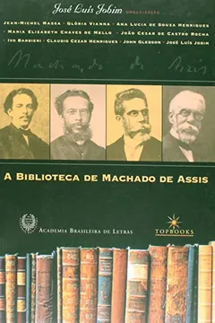 Livro A Biblioteca de Machado de Assis - Resumo, Resenha, PDF, etc.