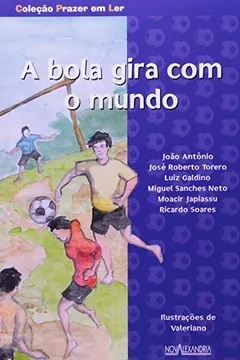 Livro A Bola Gira Com O Mundo - Resumo, Resenha, PDF, etc.