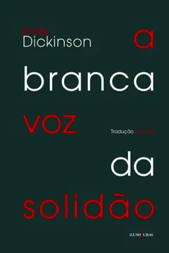 Livro A Branca Voz Da Solidao - Resumo, Resenha, PDF, etc.