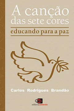 Livro A Canção das Sete Cores. Educando Para a Paz - Resumo, Resenha, PDF, etc.