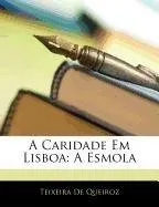 Livro A Caridade Em Lisboa: A Esmola - Resumo, Resenha, PDF, etc.