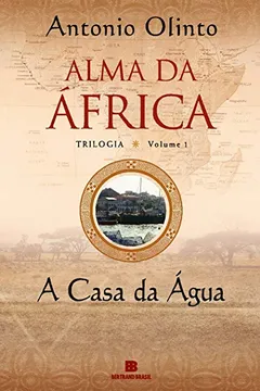 Livro A Casa da Água - Volume 1. Coleção Alma da África - Resumo, Resenha, PDF, etc.