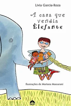 Livro A Casa Que Vendia Elefante - Resumo, Resenha, PDF, etc.