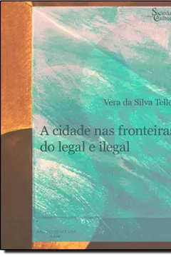 Livro A Cidade nas Fronteiras do Legal e Ilegal - Resumo, Resenha, PDF, etc.