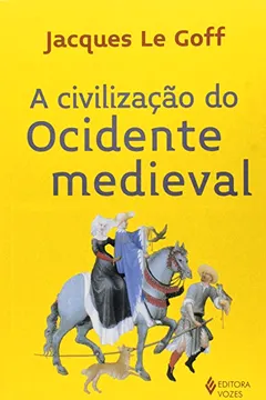 Livro A Civilização do Ocidente Medieval - Resumo, Resenha, PDF, etc.