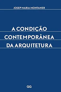 Livro A Condição Contemporânea da Arquitetura - Resumo, Resenha, PDF, etc.