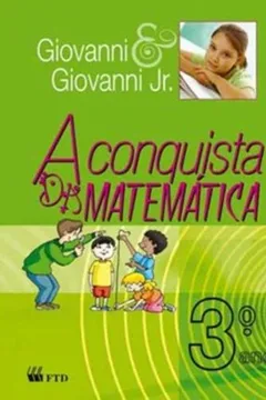 A Conquista da Matemática 3º Ano PDF José Ruy Giovanni Jr José Ruy