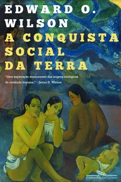 Livro A Conquista Social da Terra - Resumo, Resenha, PDF, etc.