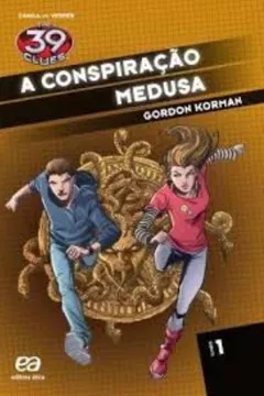 Livro A Conspiração Medusa - Coleção The 39 Clues - Resumo, Resenha, PDF, etc.