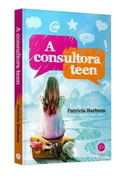 Livro A Consultora Teen - Resumo, Resenha, PDF, etc.
