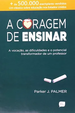 Livro A Coragem De Ensinar - Resumo, Resenha, PDF, etc.
