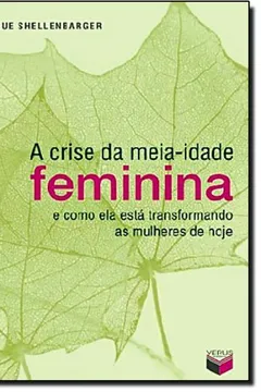 Livro A Crise Da Meia-Idade Feminina - Resumo, Resenha, PDF, etc.