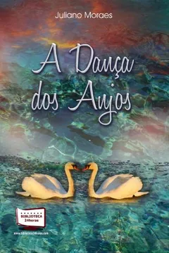 Livro A Dança dos Anjos - Resumo, Resenha, PDF, etc.