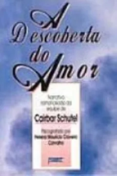 Livro A Descoberta Do Amor - Resumo, Resenha, PDF, etc.