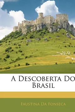 Livro A Descoberta Do Brasil - Resumo, Resenha, PDF, etc.