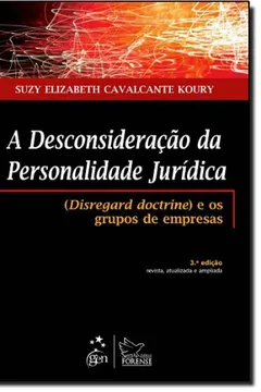 Livro A Desconsideração da Personalidade Jurídica - Resumo, Resenha, PDF, etc.