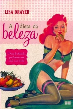 Livro A Dieta da Beleza - Resumo, Resenha, PDF, etc.