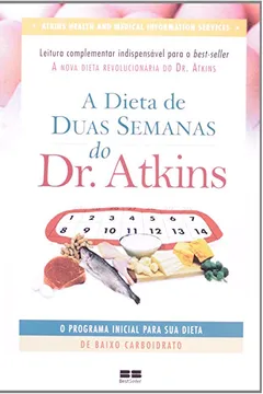 Livro A Dieta de Duas Semana do Dr. Atkins - Resumo, Resenha, PDF, etc.