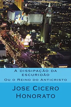 Livro A Dissipacao Da Escuridao - Resumo, Resenha, PDF, etc.