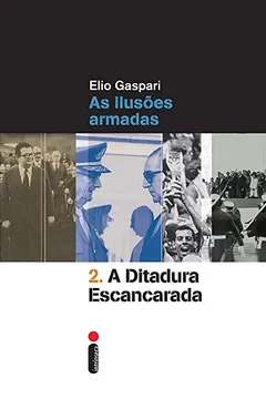 Livro A Ditadura Escancarada - Volume 2 - Resumo, Resenha, PDF, etc.
