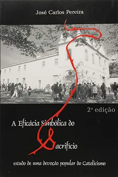 Livro A Eficácia Simbólica do Sacrifício - Resumo, Resenha, PDF, etc.