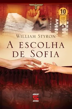 Livro A Escolha de Sofia - Resumo, Resenha, PDF, etc.