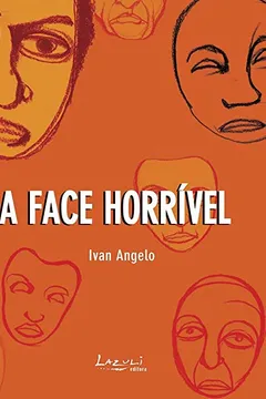 Livro A Face Horrível - Coleção Letra de Bolso - Resumo, Resenha, PDF, etc.