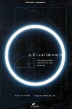 Livro A Física dos Anjos - Resumo, Resenha, PDF, etc.