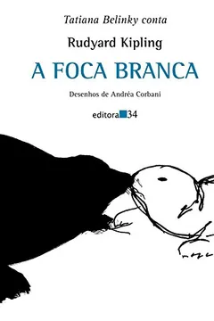 Livro A Foca Branca - Resumo, Resenha, PDF, etc.