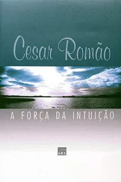 Livro A Forca da Intuição - Resumo, Resenha, PDF, etc.