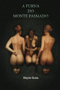 Livro A Furna Do Monte Pasmado - Resumo, Resenha, PDF, etc.