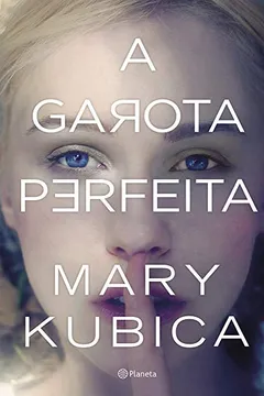 Livro A Garota Perfeita - Resumo, Resenha, PDF, etc.