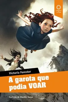 Livro A Garota que Podia Voar - Resumo, Resenha, PDF, etc.
