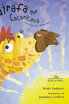 Livro A Girafa Que Cocoricava - Resumo, Resenha, PDF, etc.