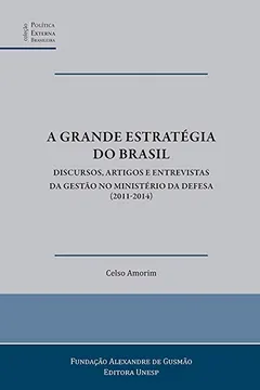 Livro A Grande Estratégia do Brasil - Resumo, Resenha, PDF, etc.