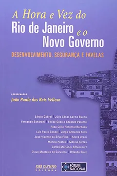 Livro A Hora E Vez Do Rio De Janeiro E O Novo Governo - Resumo, Resenha, PDF, etc.