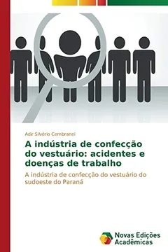 Livro A Industria de Confeccao Do Vestuario: Acidentes E Doencas de Trabalho - Resumo, Resenha, PDF, etc.