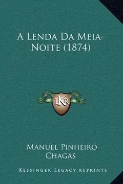 Livro A Lenda Da Meia-Noite (1874) a Lenda Da Meia-Noite (1874) - Resumo, Resenha, PDF, etc.